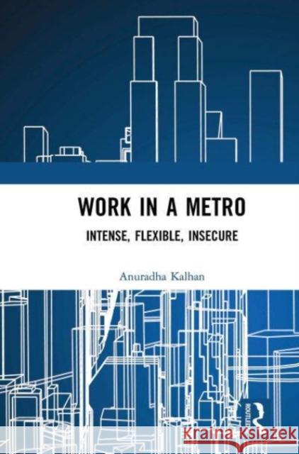 Work in a Metro Anuradha Kalhan 9781032653198 Taylor & Francis Ltd - książka