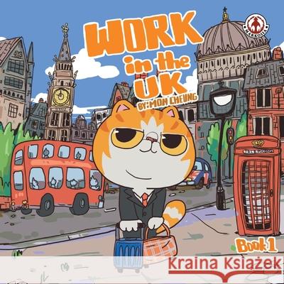 Work in the UK: Book 1 Mon Cheung 9781916968820 Markosia Enterprises - książka