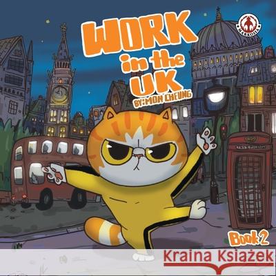 Work in the UK: Book 2 Mon Cheung 9781916968868 Markosia Enterprises - książka