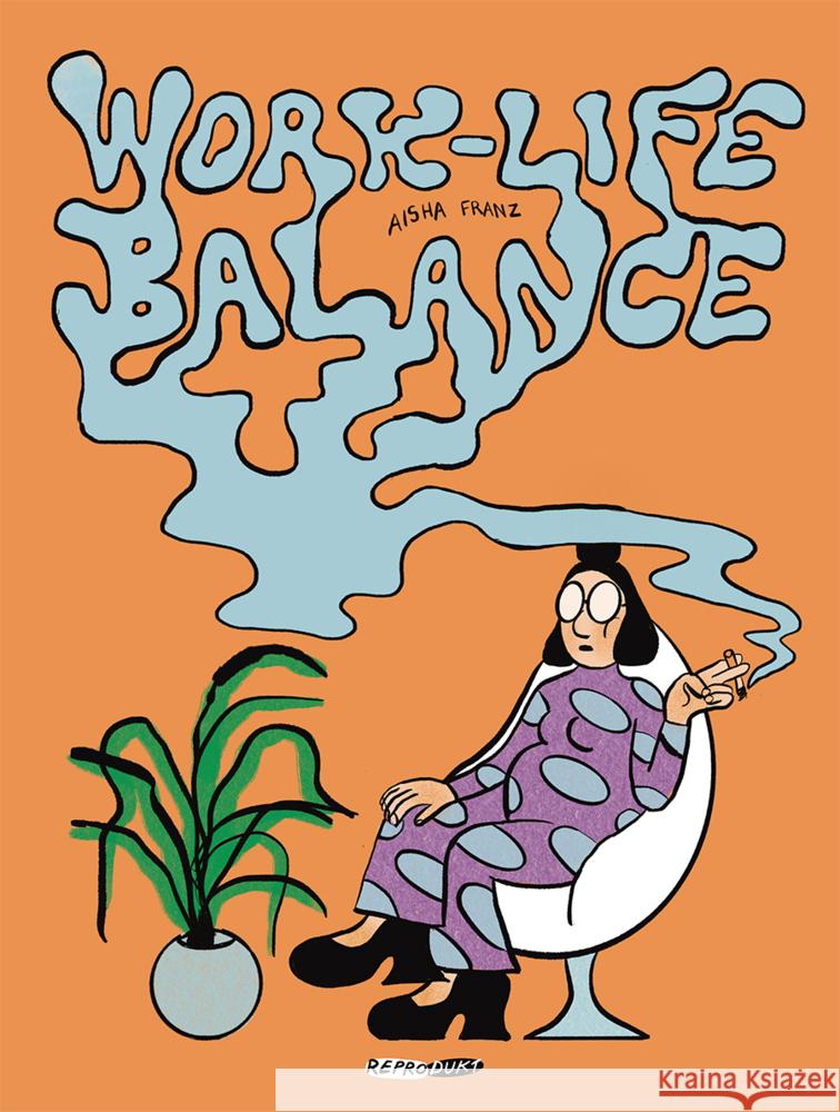 Work-Life-Balance Franz, Aisha 9783956403088 Reprodukt - książka