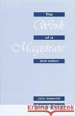 WORK OF A MAGISTRATE Brian Fraser Harrison 9780721905631 SHAW & SONS LTD - książka