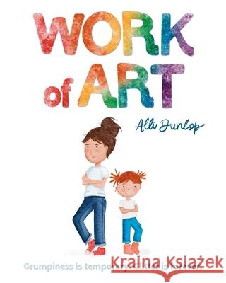 Work of Art Alli Dunlop Alli Dunlop 9781645386353 Orange Hat Publishing - książka