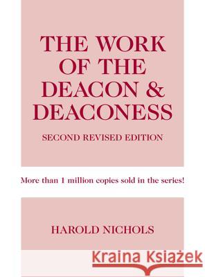 Work of the Deacon & Deaconess Nichols, Harold 9780817017552 Judson Press - książka
