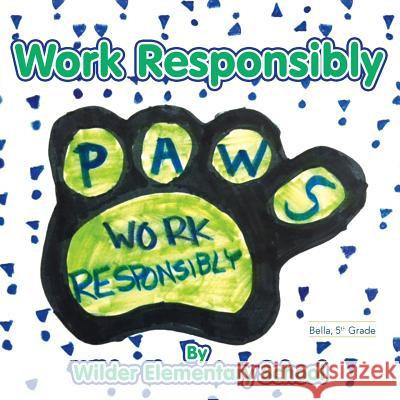 Work Responsibly Tim Dailey 9781541124257 Createspace Independent Publishing Platform - książka