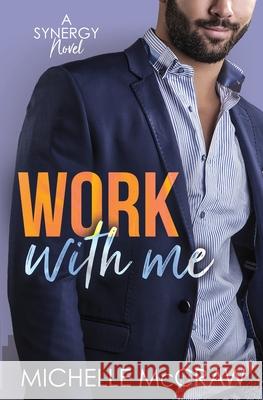 Work with Me Michelle McCraw 9781736829400 Lazy Dog Books - książka