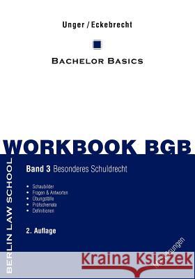 Workbook BGB Band III: Bachelor Basics Besonderes Schuldrecht Eckebrecht, Marc 9783842329041 Books on Demand - książka