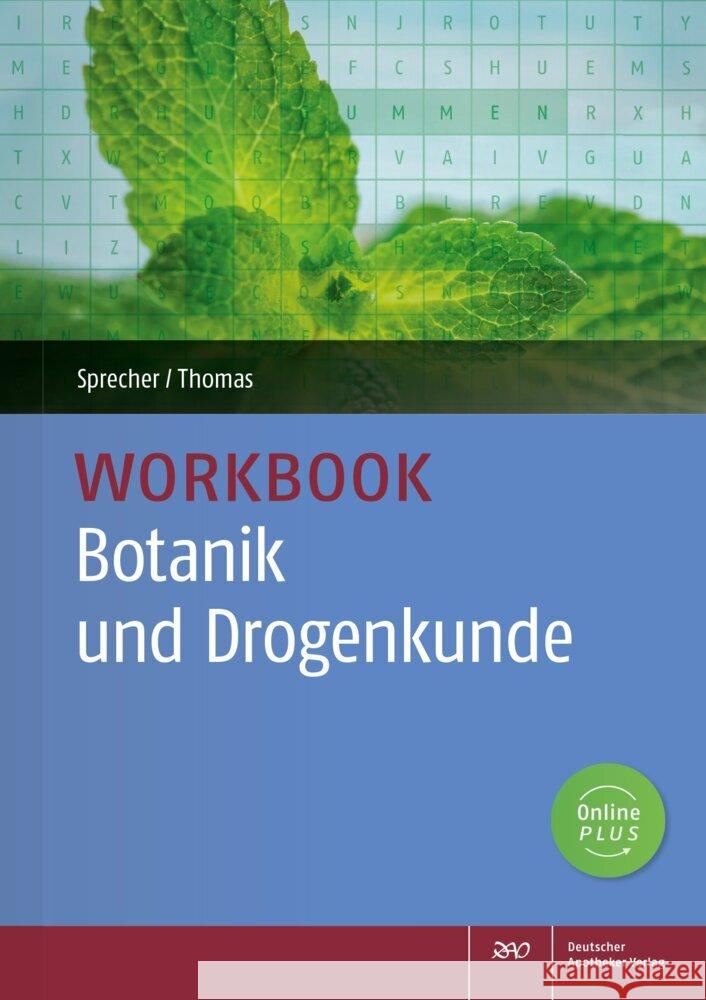 Workbook Botanik und Drogenkunde, m. 1 Buch, m. 1 Beilage Sprecher, Nadine, Thomas, Annette 9783769275483 Deutscher Apotheker Verlag - książka