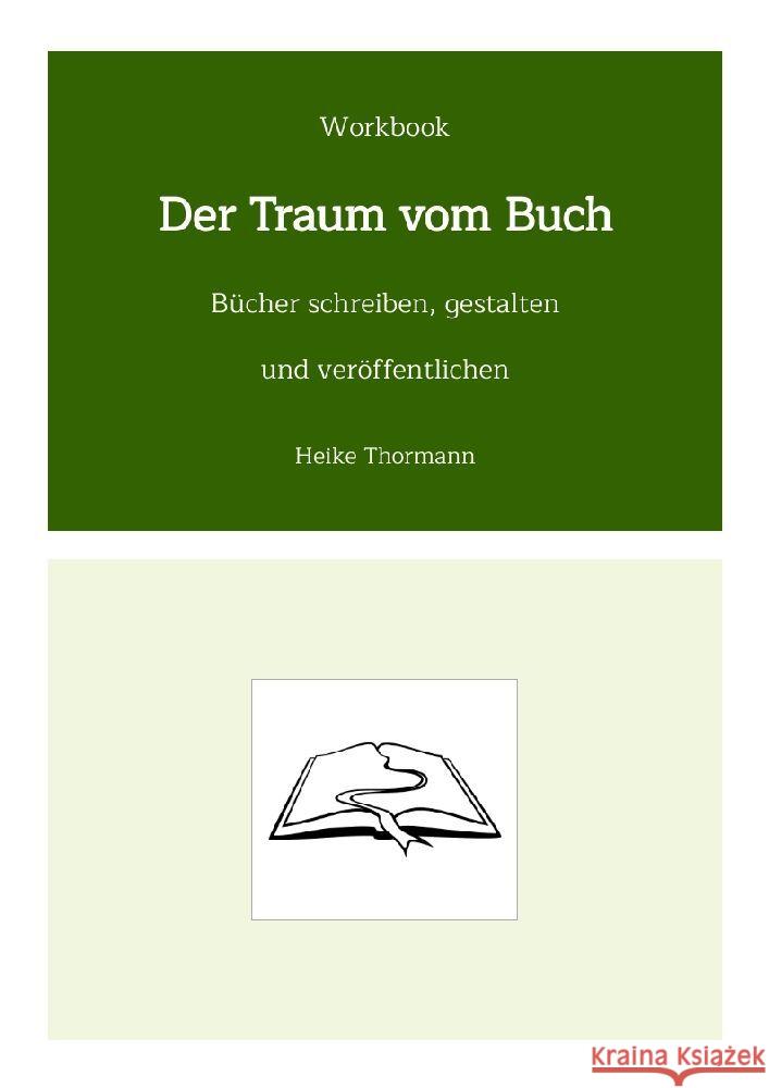 Workbook: Der Traum vom Buch Thormann, Heike 9783347540811 Heike Thormann - książka