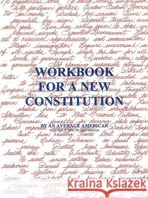 Workbook for a New Constitution Average American A 9781450218719 iUniverse.com - książka