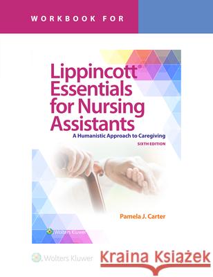 Workbook for Lippincott Essentials for Nursing Assistants Jennifer Harrington 9781975246198 Wolters Kluwer Health - książka