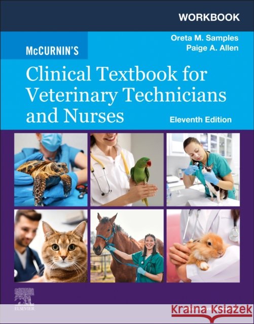 Workbook for McCurnin's Clinical Textbook for Veterinary Technicians and Nurses Oreta M., DHSc, MPH, BS, AAS, RVT Samples 9780443117091 Elsevier - książka