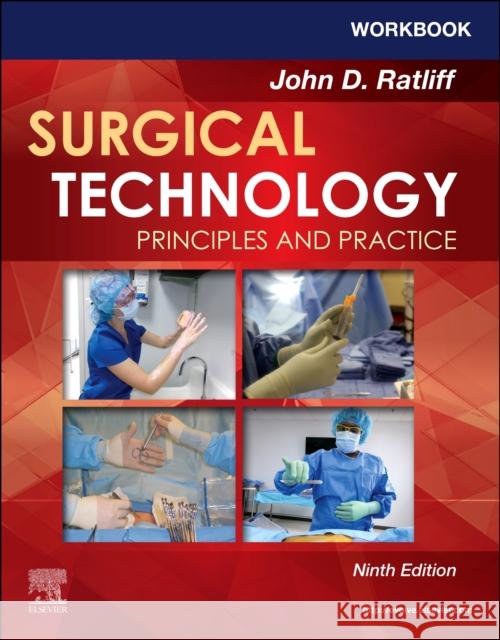 Workbook for Surgical Technology: Principles and Practice: Principles and Practice John Ratliff 9780443284007 Elsevier - książka
