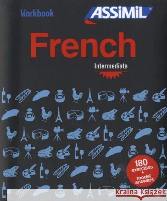 Workbook French Intermediate Editors, Assimil 9782700508246 Assimil (RJ) - książka