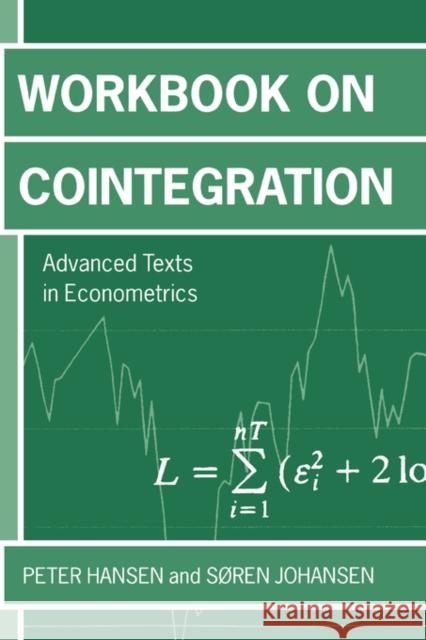 Workbook on Cointegration Peter Reinhard Hansen Soren Johansen Soren Johansen 9780198776086 Oxford University Press, USA - książka