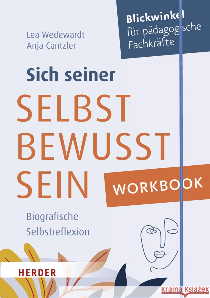 Workbook. Sich seiner selbst bewusst sein Wedewardt, Lea, Cantzler, Anja 9783451399206 Herder, Freiburg - książka
