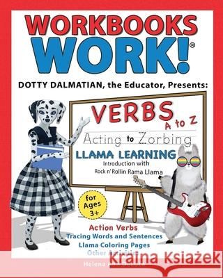 Workbooks Work!: VERBS A to Z Helena Ann DeLuca 9781733486569 Dorothy-Frances Books - książka