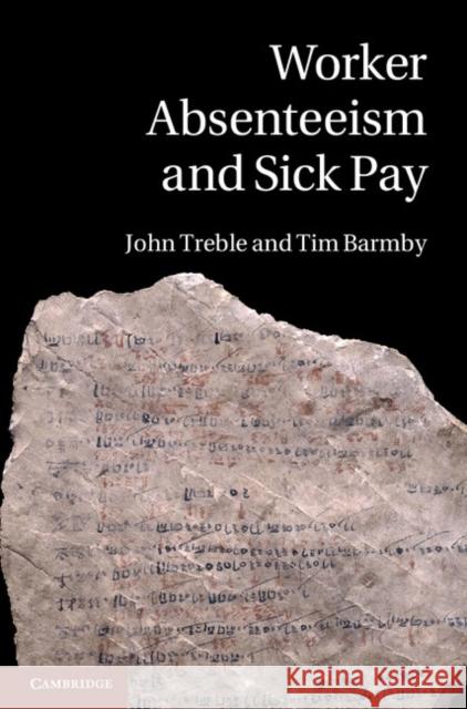 Worker Absenteeism and Sick Pay John Treble (Swansea University), Tim Barmby (University of Aberdeen) 9780521806954 Cambridge University Press - książka