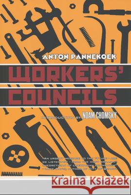 Workers' Councils Anton Pannekoek 9781902593562 AK Press - książka