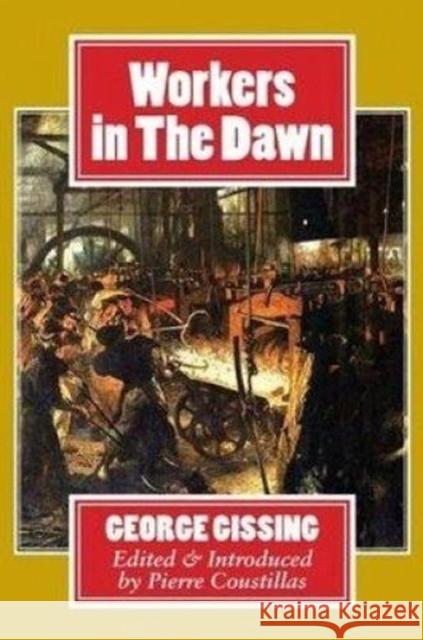 Workers in the Dawn George Gissing 9781911204350 Edward Everett Root - książka