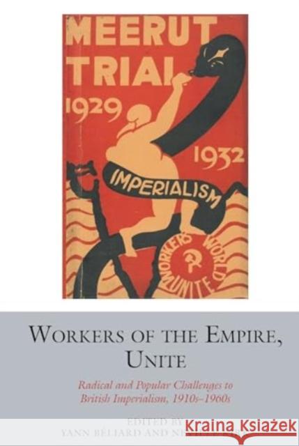 Workers of the Empire, Unite  9781802075397 Liverpool University Press - książka