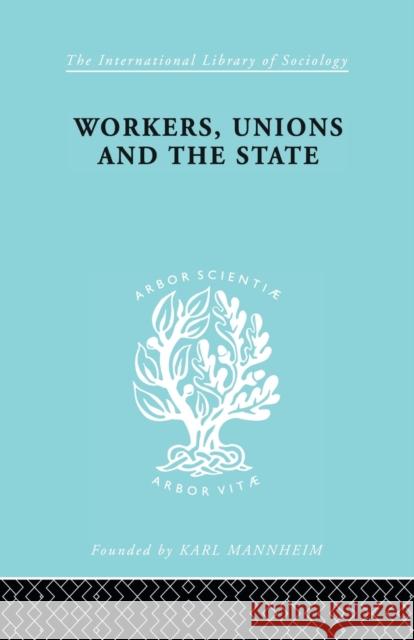 Workers, Unions and the State Wootton, Graham 9780415863643 Routledge - książka