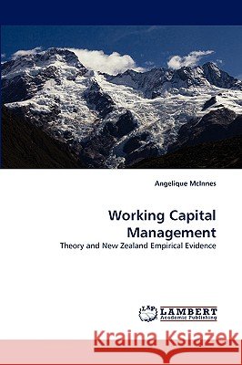 Working Capital Management Angelique McInnes 9783838369587 LAP Lambert Academic Publishing - książka