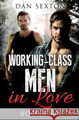 Working-Class Men in Love Dan Sexton 9781521975817 Independently Published - książka