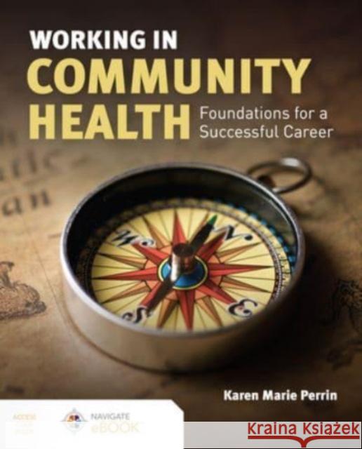 Working in Community Health: Foundations for a Successful Career Perrin 9781284234862 Jones & Bartlett Publishers - książka