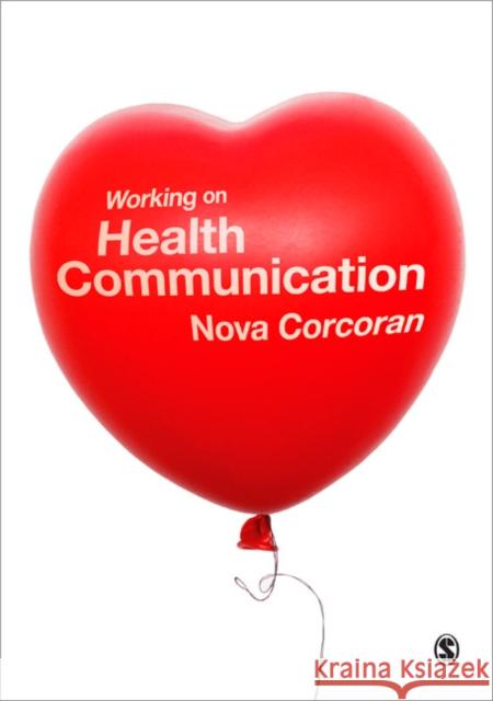 Working on Health Communication Nova Corcoran 9781847879233  - książka