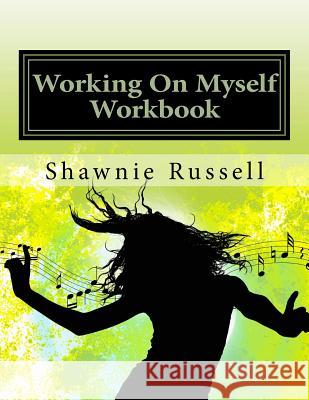 Working On Myself: Dream Again Workbook Russell, Shawnie 9781985063846 Createspace Independent Publishing Platform - książka