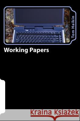 Working Papers: A Mystery Tom Haikin 9781495244155 Createspace - książka