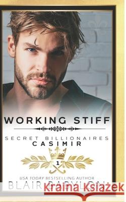 Working Stiff: Runaway Billionaires #1 Blair Babylon 9781533219558 Createspace Independent Publishing Platform - książka