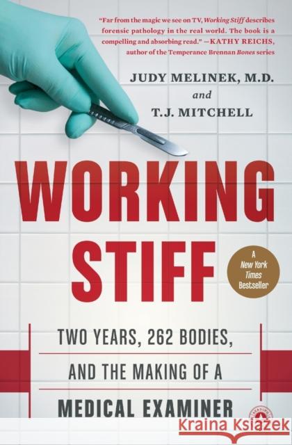 Working Stiff: Two Years, 262 Bodies, and the Making of a Medical Examiner Judy Melinek T. J. Mitchell 9781476727264 Simon & Schuster - książka