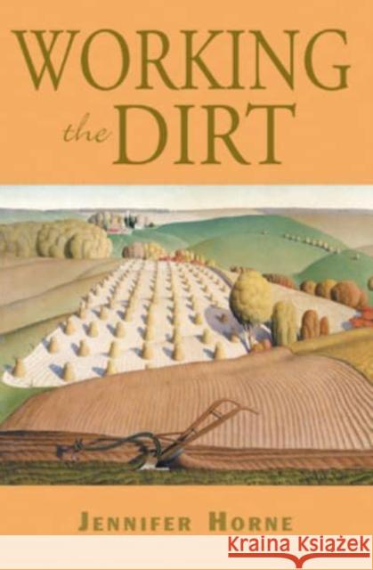 Working the Dirt: An Anthology of Southern Poets Jennifer Horne 9781588381316 NewSouth Books - książka