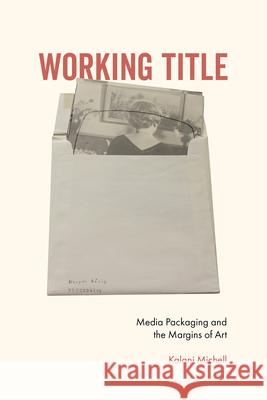 Working Title Kalani Michell 9780520428317 University of California Press - książka