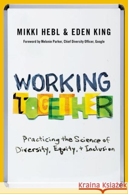 Working Together Eden (Professor, Professor, Rice University) King 9780197744383 Oxford University Press Inc - książka