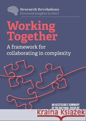 Working Together: A framework for collaborating in complexity Kristy Docherty 9781915529305 Iedp Ideas for Leaders Ltd - książka