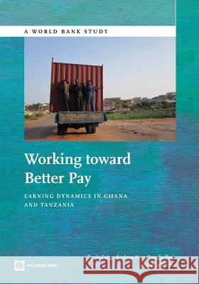 Working Toward Better Pay: Earnings Dynamics in Ghana and Tanzania Paolo Falco Andrew Kerr Pierella Pierella 9781464802072 World Bank Publications - książka