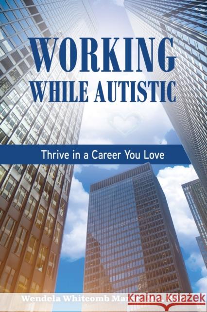 Working While Autistic Wendela Whitcomb Marsh 9781963367195 Future Horizons - książka