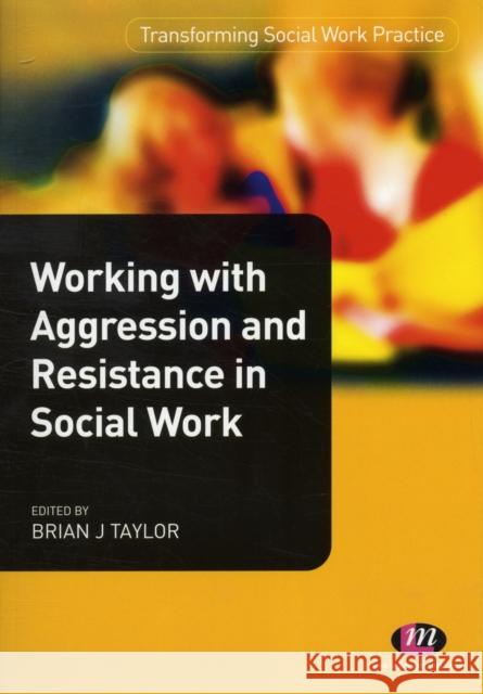 Working with Aggression and Resistance in Social Work Jonathan Parker 9780857254290  - książka