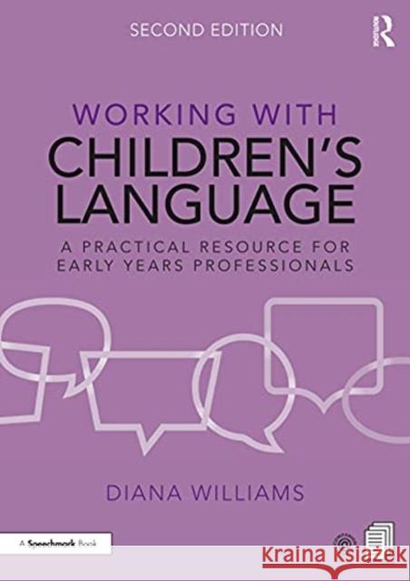 Working with Children's Language: A Practical Resource for Early Years Professionals Diana Williams 9780367467913 Routledge - książka