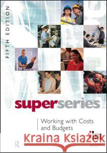 Working with Costs and Budgets  9780080464305 ELSEVIER SCIENCE & TECHNOLOGY - książka