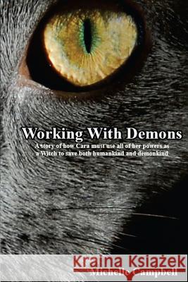 Working With Demons Campbell, Michelle 9781548830212 Createspace Independent Publishing Platform - książka