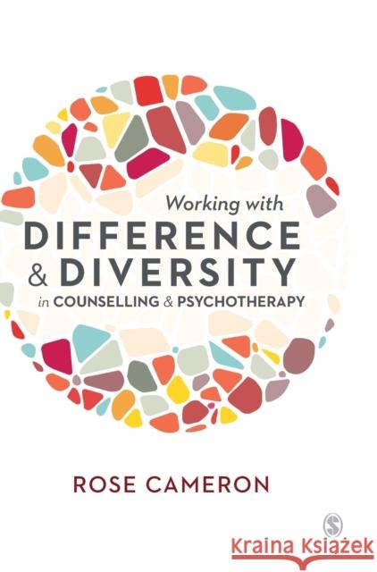 Working with Difference and Diversity in Counselling and Psychotherapy Rose Cameron 9781526436641 Sage Publications Ltd - książka