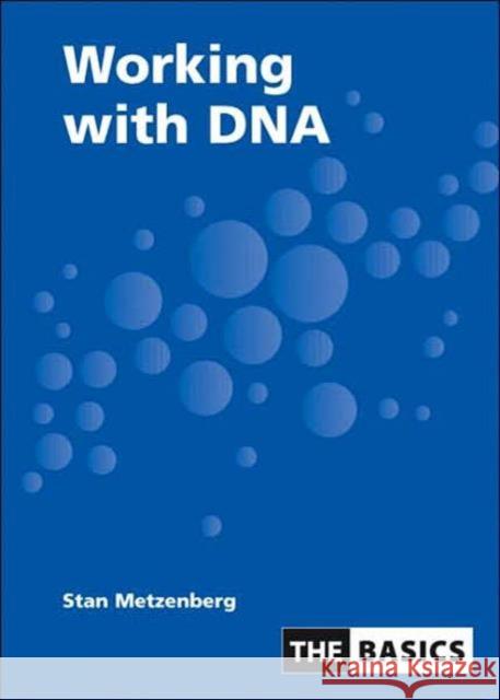 Working with DNA Metzenberg, Stan 9780415374644 Taylor & Francis - książka