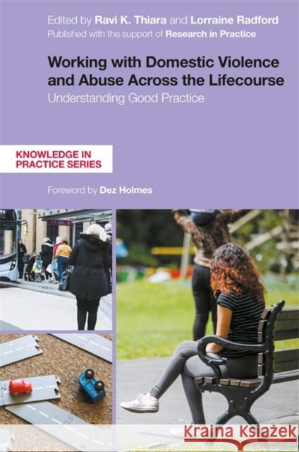Working with Domestic Violence and Abuse Across the Lifecourse: Understanding Good Practice RADFORD  LORRAINE 9781785924040 JESSICA KINGSLEY - książka