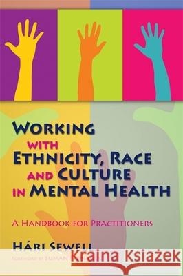 Working with Ethnicity, Race and Culture in Mental Health: A Handbook for Practitioners Fernando, Suman 9781843106210  - książka