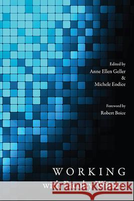 Working with Faculty Writers Anne Ellen Geller Michele Eodice 9780874219012 Utah State University Press - książka