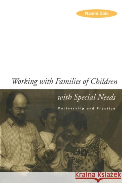 Working with Families of Children with Special Needs: Partnership and Practice Dale, Naomi 9780415114110  - książka