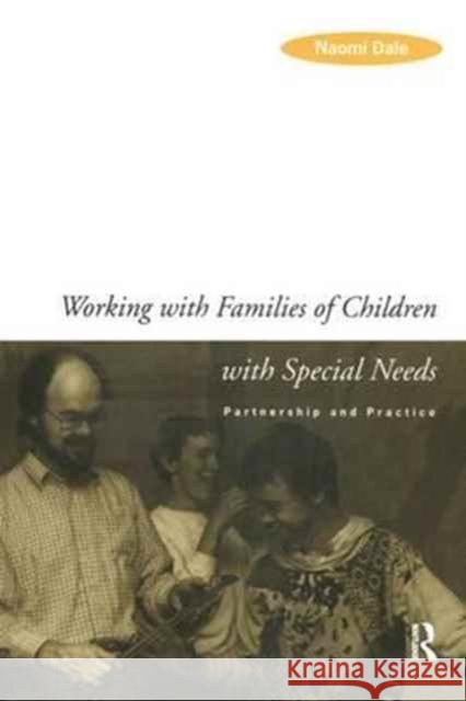 Working with Families of Children with Special Needs: Partnership and Practice Naomi Dale 9781138154308 Routledge - książka